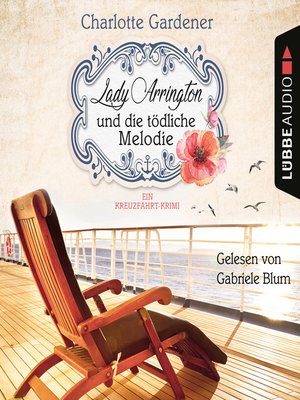 cover image of Lady Arrington und die tödliche Melodie--Ein Kreuzfahrt-Krimi--Ein Fall für Mary Arrington, Band 2